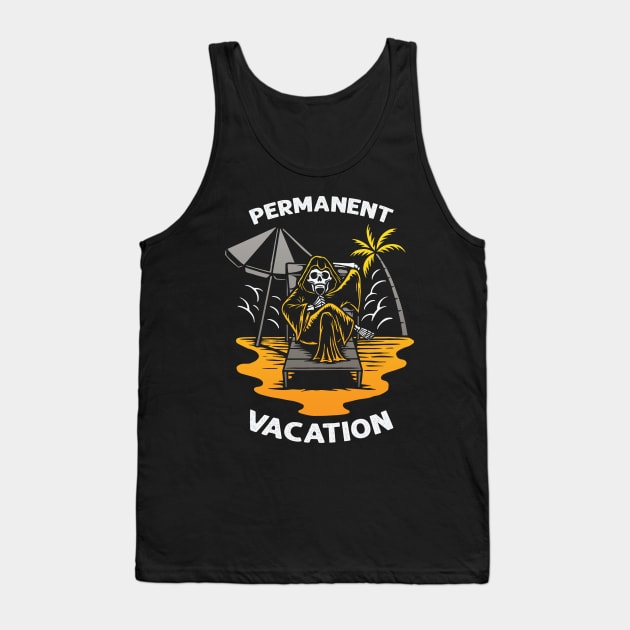 Permanent Vacation Tank Top by NinthStreetShirts